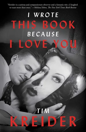 Book cover of I Wrote This Book Because I Love You